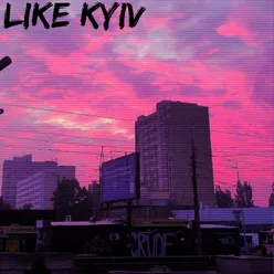 Like Kyiv