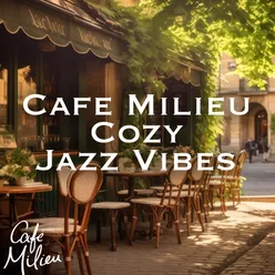 Cafe Milieu | Cozy Jazz Vibes