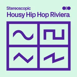 Housy Hip Hop Riviera