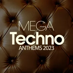 Mega Techno Anthems 2023