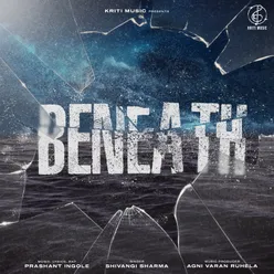 Beneath