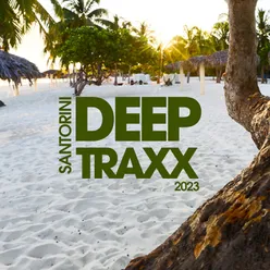 Santorini Deep Traxx 2023