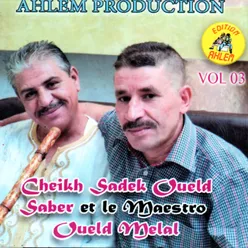 Cheikh Sadek Oueld Saber et le maestro Oueld Melal, vol. 3