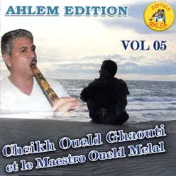 Cheikh Oueld Ghaouti et le maestro Oueld Melal, vol. 5