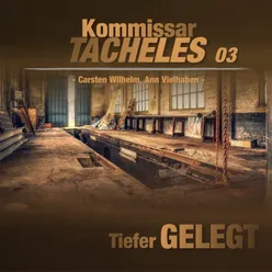 Kommissar Tacheles Folge 03 - Tiefer gelegt