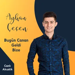 Bugün Canan Gedi Bize