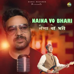 Naina Vo Bhari