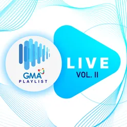 GMA Playlist Live, Vol. 2