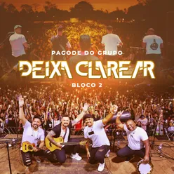 Pagode do Grupo Deixa Clarear