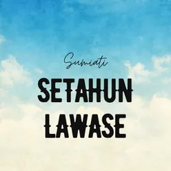 Setahun Lawase