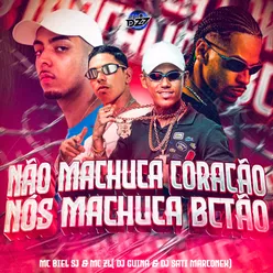 NÃO MACHUCA CORAÇÃO - NÓS MACHUCA BCTÃO