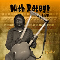 Olith Ratego Live