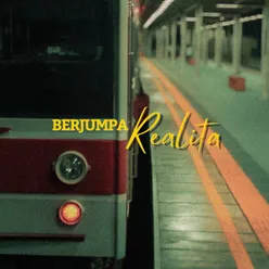 Berjumpa Realita