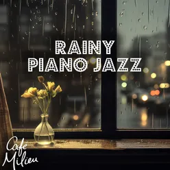 Rainy Piano Jazz