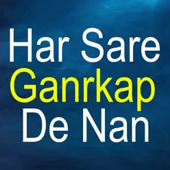 Har Sare Ganrkap De Nan