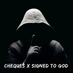 Cheques X Signed To God