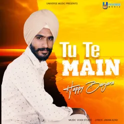 Tu Te Main