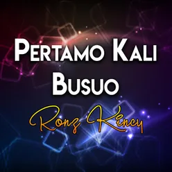 Pertamo Kali Busuo