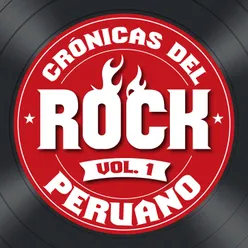 Crónicas del Rock Peruano, Vol. 1