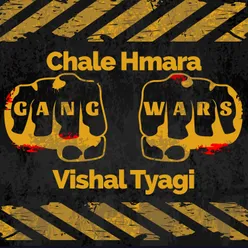 Chale Hmara Gang Wars