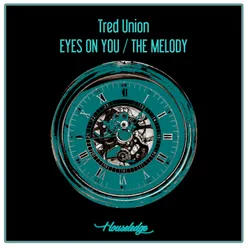 Eyes On You / The Melody