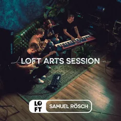 Loft Arts Session