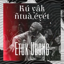 Kú yâk ñtuà éyét