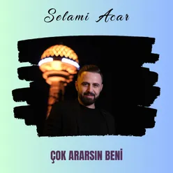 Çok Ararsın Beni