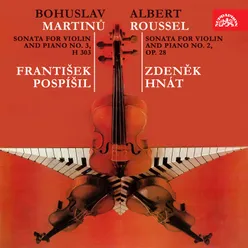 Roussel: Sonata for Violin and Piano No. 2, Op. 28 - Martinů: Sonata for Violin and Piano No. 3, H. 303