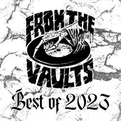 From The Vaults Best of 2023