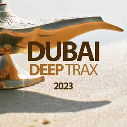 Dubai Deep Trax 2023