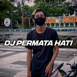 DJ PERMATA HATI