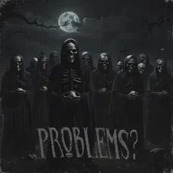 Problems ?