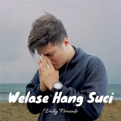 Welase Hang Suci