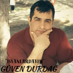 İsyanlardayım