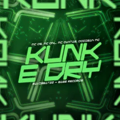 Kunk e Dry