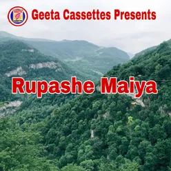 Rupashe Maiya