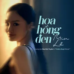 Hoa Hồng Đen (Theme Song From "Chiếm Đoạt")