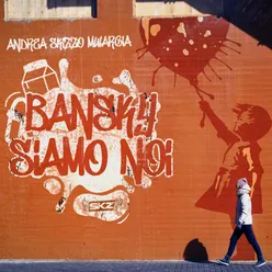 Bansky siamo noi