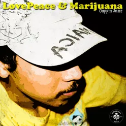 Love Peace & Marijuana