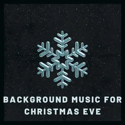 Background Music for Christmas Eve