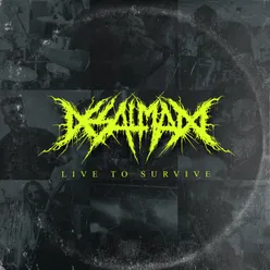 Live To Survive