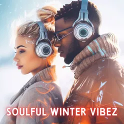 Soulful Winter Vibez