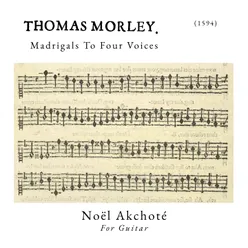 Morley - Madrigals to Four Voices