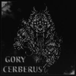 Gory Cerberus