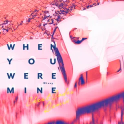 When You Were Mine