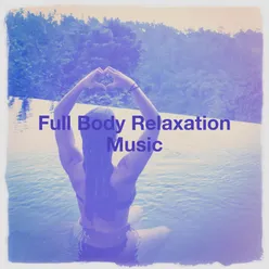 Full Body Relaxation Music