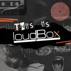 This is LoudBox Studios
