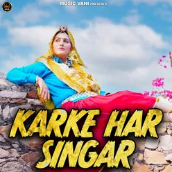 Karke Har Singar