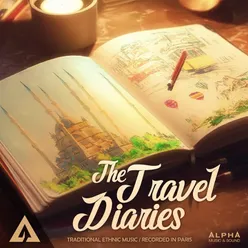 The Travel Diaries - Traditional Ethnic Music